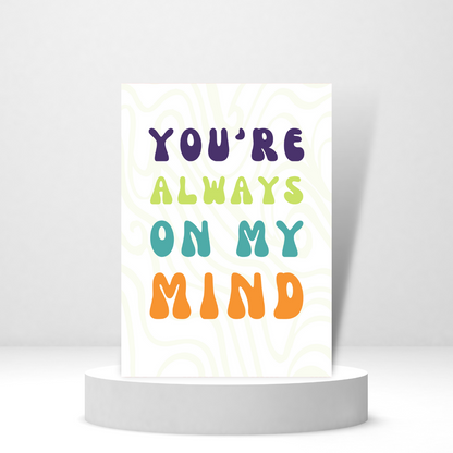 You're Always On My Mind - Personalized Greeting Card for Someone in Jail or Prison
