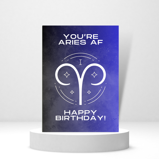 You're Aries AF, Happy Birthday! - Personalized Greeting Card for Someone in Jail or Prison