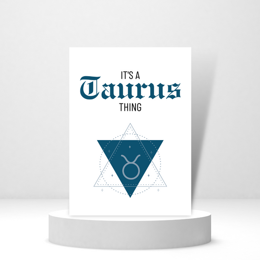 It's a Taurus Thing - Personalized Greeting Card for Someone in Jail or Prison