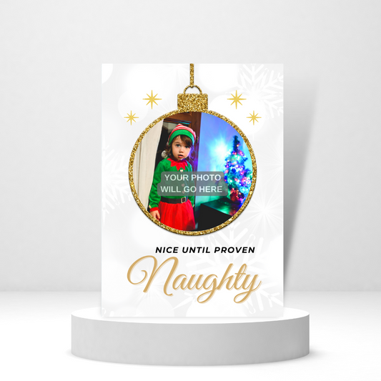 Nice Until Proven Naughty - Personalized Greeting Card for Someone in Jail or Prison