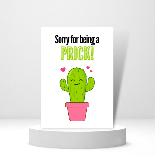 Sorry for being a Prick
