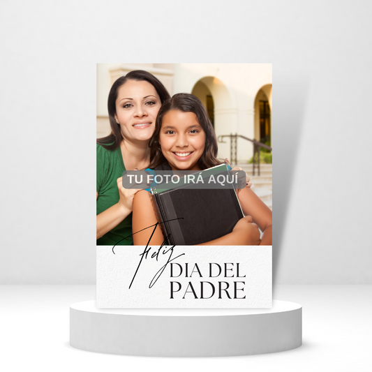 Feliz Dia Del Padre Tarjeta de Foto (Spanish Greeting Card) - Tarjeta con mensaje personalizado incluido.