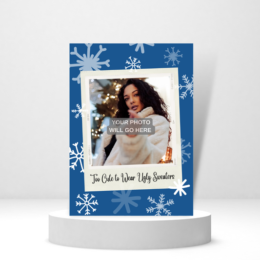 Too Cute to Wear Ugly Sweaters - Personalized Greeting Card for Someone in Jail or Prison