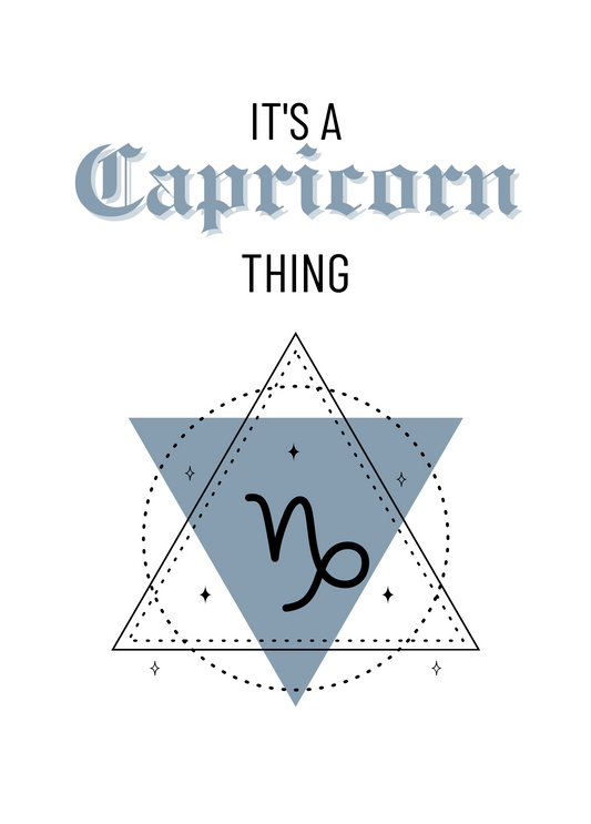 It's a Capricorn Thing