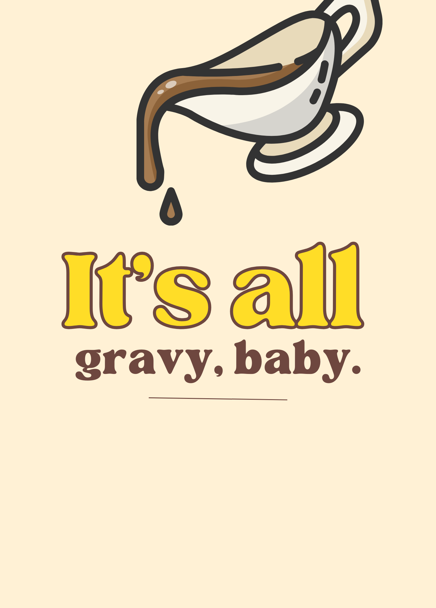 It's All Gravy Baby | Thanksgiving Card