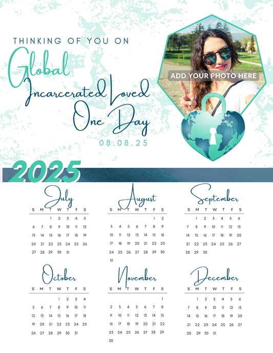 Thinking of You on Global Incarcerated Loved One Day | GILO Day 6-Month Photo Calendar