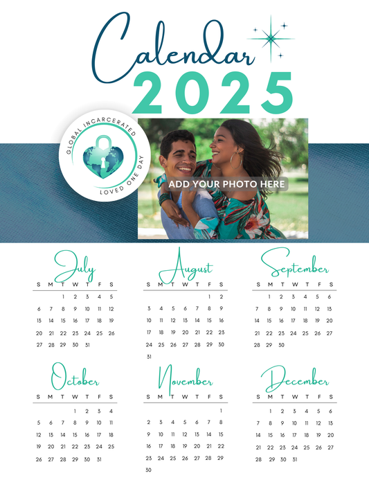 Global Incarcerated Loved One Day 2025 | GILO Day 6-Month Photo Calendar