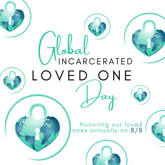 Global Incarcerated Loved One Day | FREE Digital Download