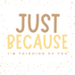 Just Because | Love & Friendship Card