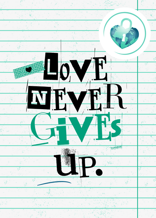 Love Never Gives Up - Writing Paper