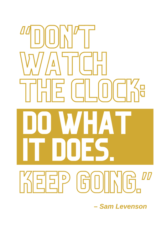 Don't Watch the Clock | Motivational New Year Card