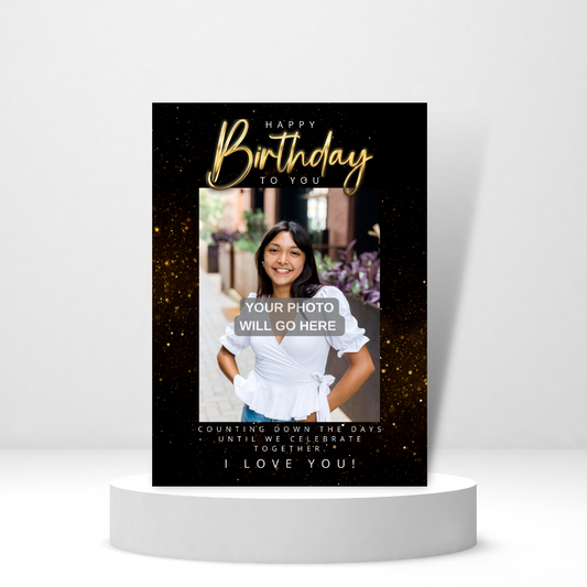 Happy Birthday - Counting Down the Days - Personalized Greeting Card for Someone in Jail or Prison