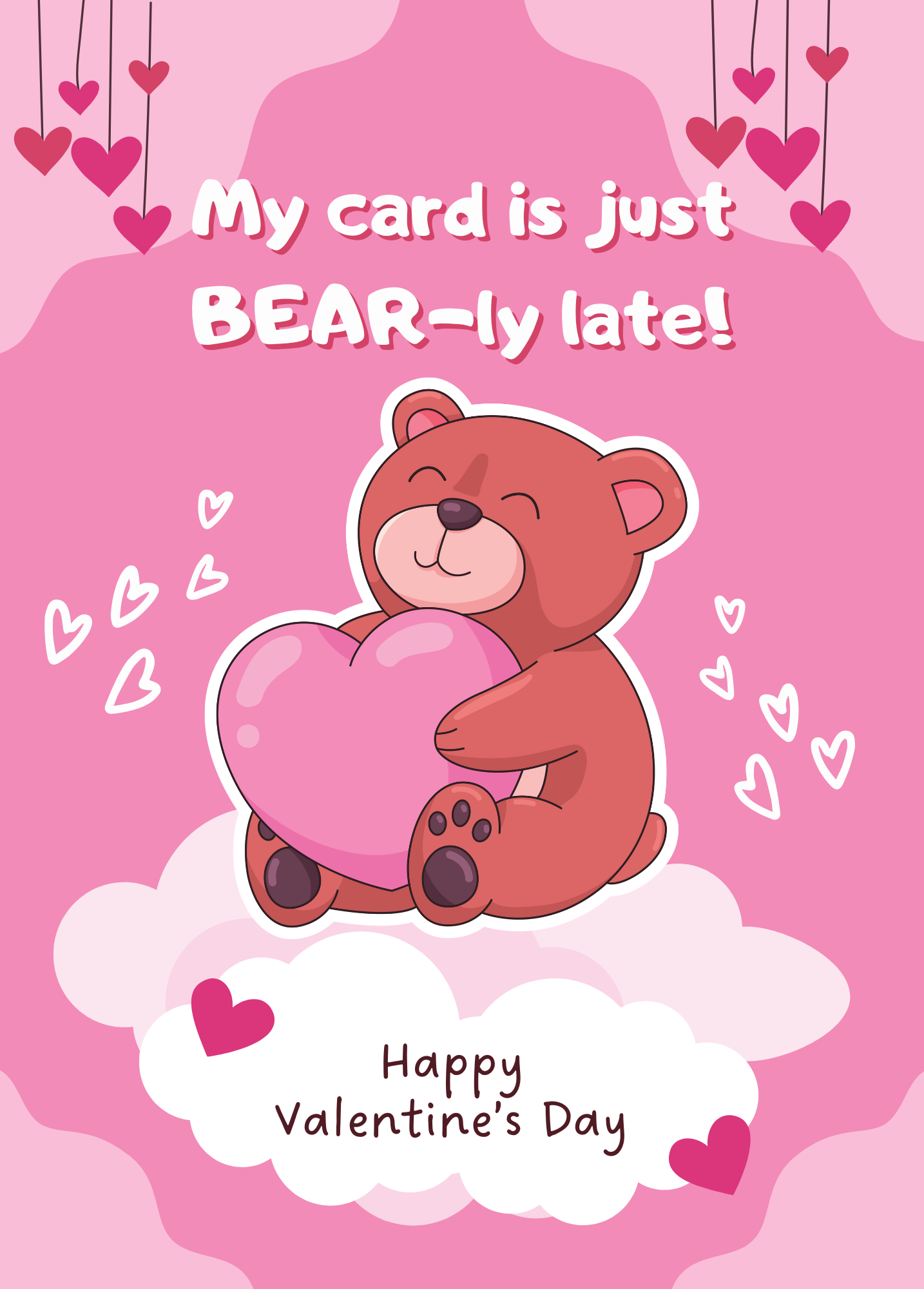 Just BEAR-ly Late | Belated Valentine's Day Card