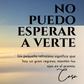 No Puedo Esperar a Verte (Spanish Greeting Card)