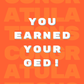 You Earned Your GED! | Graduation Congratulations Card