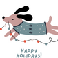 Happy Holidays (Dog) | Holiday Card