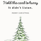 I Told This Card to Hurry | Belated Christmas Card