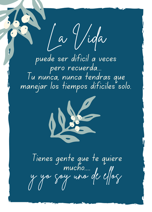 La Vida Puede Ser Dificil (Spanish Greeting Card)