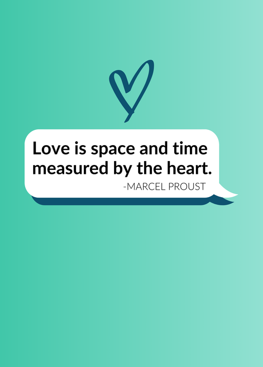 Love is Space and Time Measured by the Heart | Motivational Quote Card
