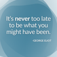 Never Too Late | Motivational Quote Card