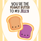 You're the PB to my J | Love and Friendship Card
