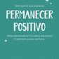 Permanecer Positivo (Spanish Greeting Card)