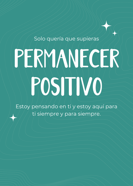 Permanecer Positivo (Spanish Greeting Card)