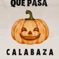 Que Pasa Calabaza | Halloween Card