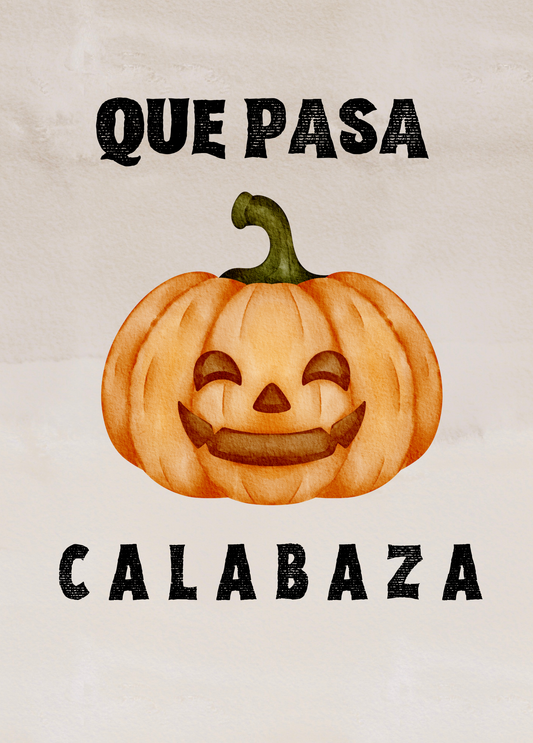 Que Pasa Calabaza | Halloween Card