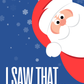 I Saw That - Santa | Christmas Card