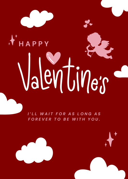 I'll Wait As Long As Forever To Be With You | Valentine's Day Card