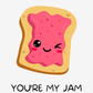 You're My Jam | Valentine's Day / Love Card