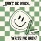 Don't Be Wack, Write Me Back | Love & Friendship Card