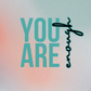 You Are Enough | Love and Friendship Encouragement Card