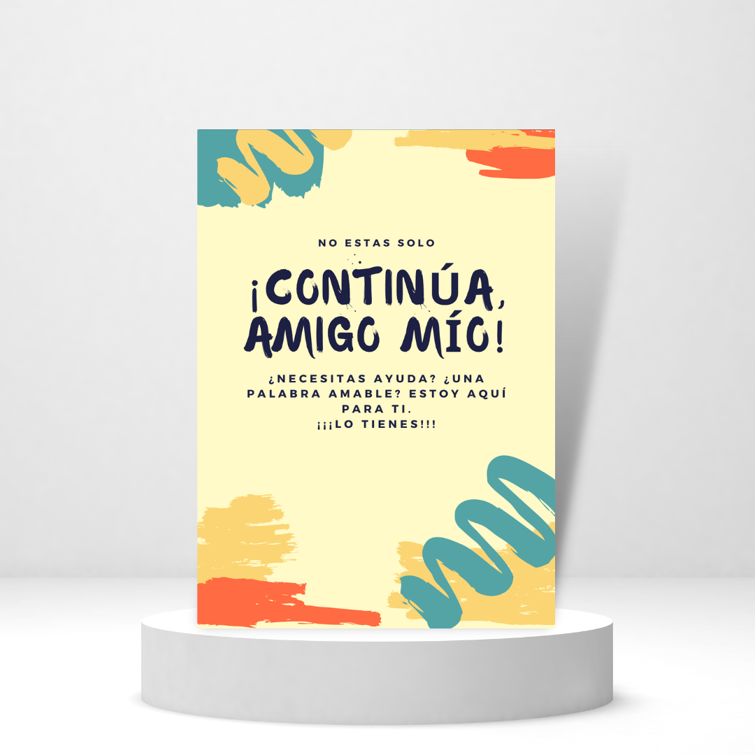 ¡Continúa, amigo mío! - (Spanish Greeting Card) Tarjeta con mensaje personalizado incluido.