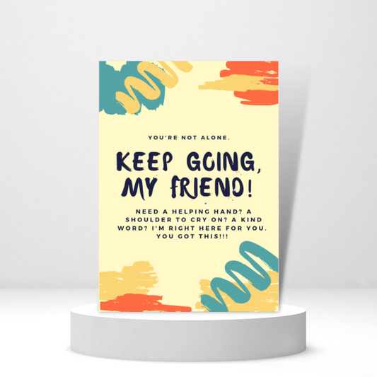 Keep Going My Friend! - Personalized Greeting Card for Someone in Jail or Prison
