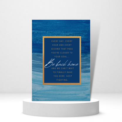 Be Back Home - Keep Fighting - Personalized Greeting Card for Someone in Jail or Prison