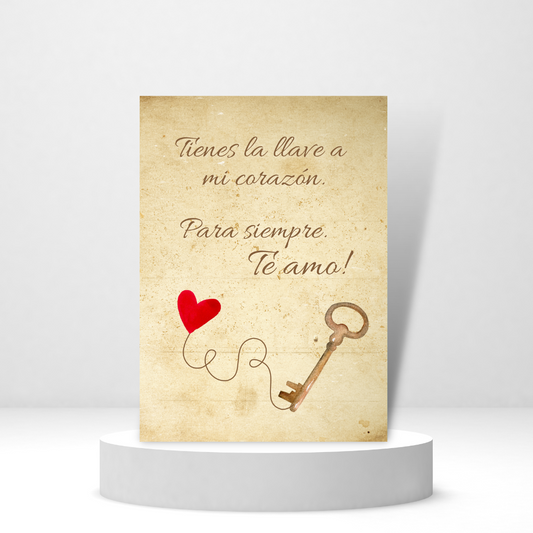 Tienes la Llave a Mi Corazon - (Spanish Greeting Card) Tarjeta con mensaje personalizado incluido.