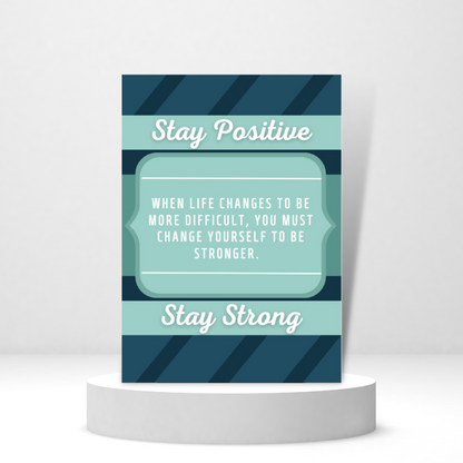 Stay Positive, Stay Strong - Personalized Greeting Card for Someone in Jail or Prison