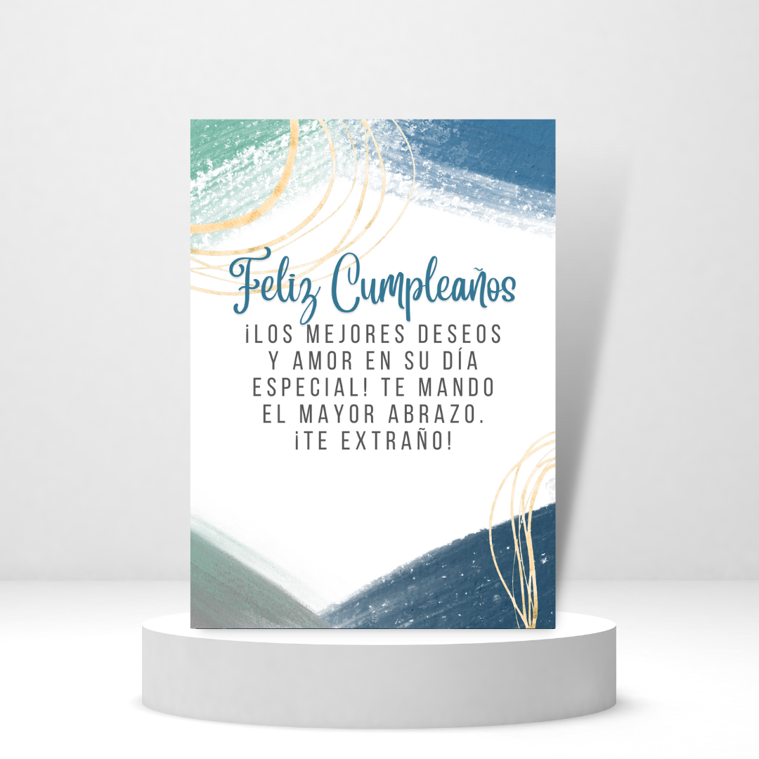 Feliz Cumpleaños - Te Extraño (Spanish Greeting Card)- Tarjeta con mensaje personalizado incluido.