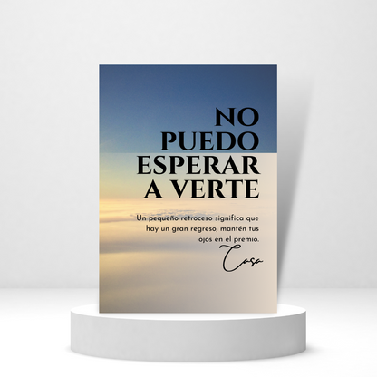 No Puedo Esperar a Verte (Spanish Greeting Card) - Tarjeta con mensaje personalizado incluido.