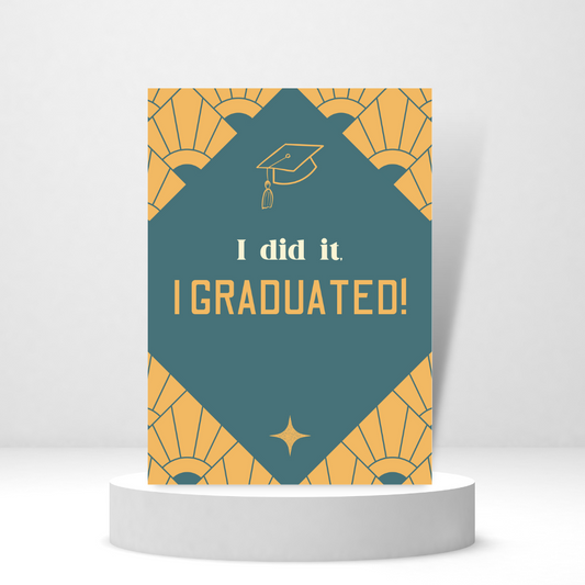 I Did It - I Graduated - Personalized Greeting Card for Someone in Jail or Prison