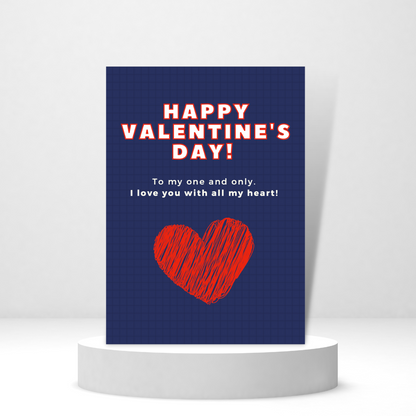 Happy Valentine's Day - To My One and Only - Personalized Greeting Card for Someone in Jail or Prison
